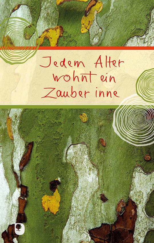 Cover: 9783869179544 | Jedem Alter wohnt ein Zauber inne | Buch | Eschbacher Präsente | 48 S.