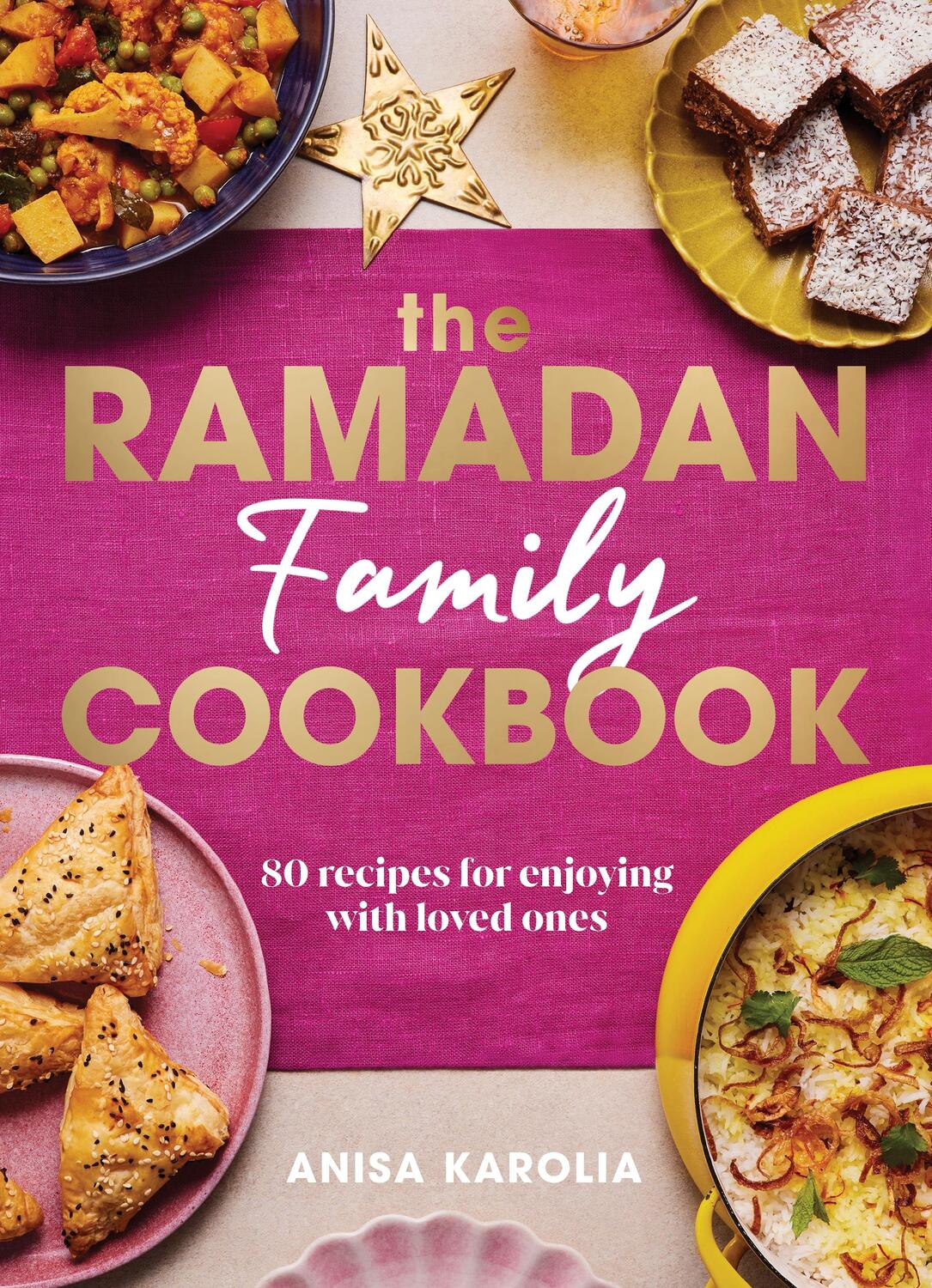Cover: 9781529928631 | The Ramadan Family Cookbook | 80 recipes for enjoying with loved ones