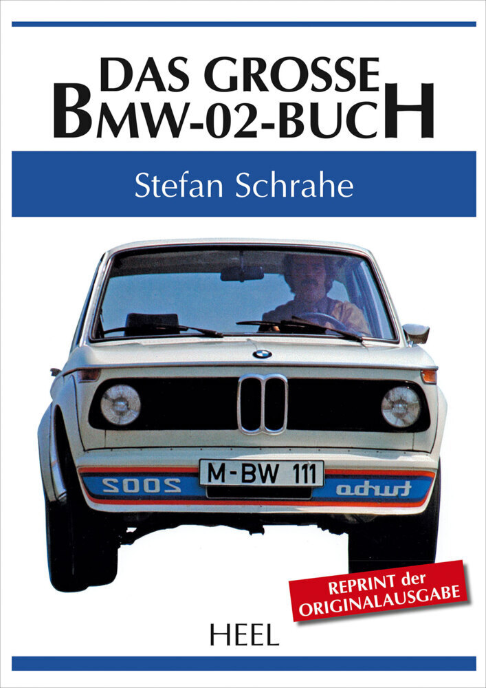 Cover: 9783868529432 | Das große BMW-02-Buch | Stefan Schrahe | Buch | 2014 | Heel Verlag
