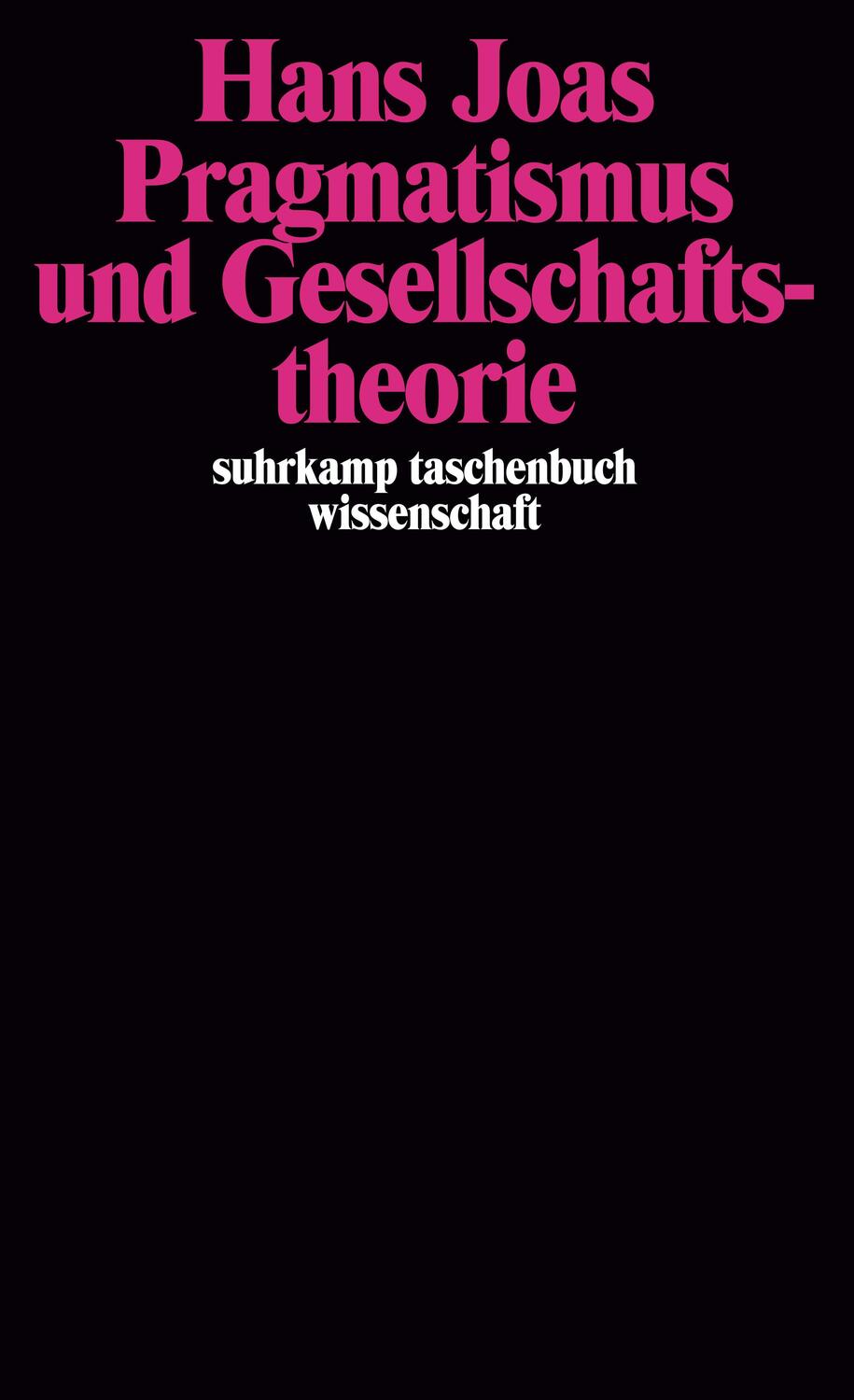 Cover: 9783518286180 | Pragmatismus und Gesellschaftstheorie | Hans Joas | Taschenbuch | 1992
