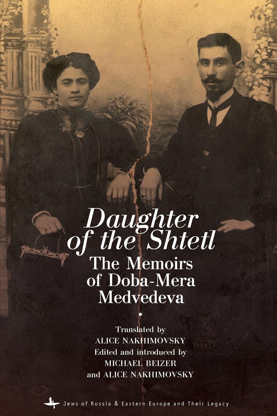 Cover: 9781618114365 | Daughter of the Shtetl | The Memoirs of Doba-Mera Medvedeva | Buch