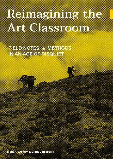 Cover: 9781789387773 | Reimagining the Art Classroom | Clark Goldsberry (u. a.) | Taschenbuch