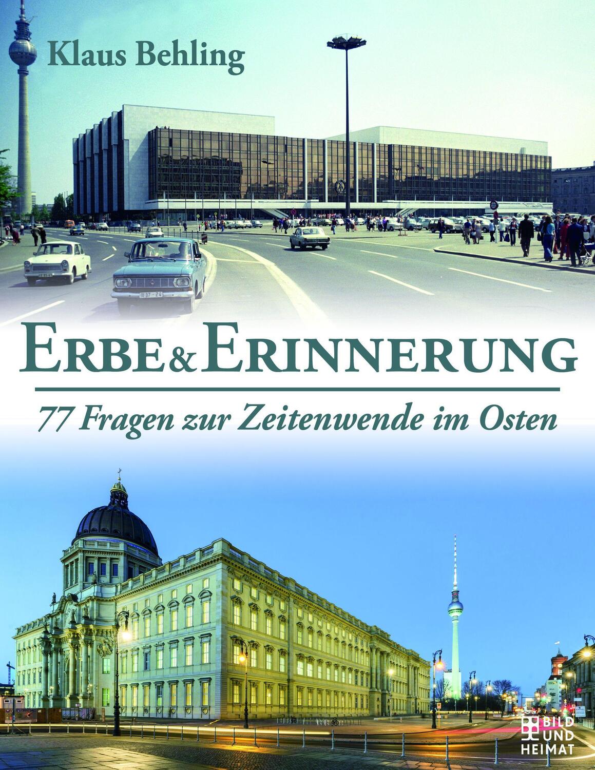 Cover: 9783959582940 | Erbe und Erinnerung | 77 Fragen zur Zeitenwende im Osten | Behling