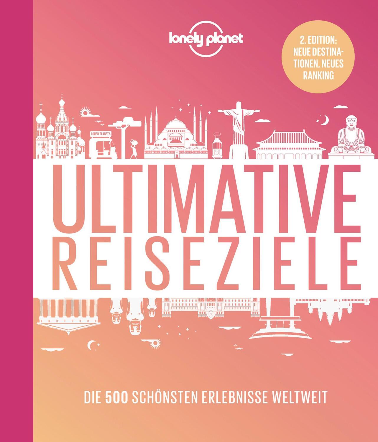 Cover: 9783829736633 | Lonely Planet Bildband Ultimative Reiseziele | Lonely Planet | Buch