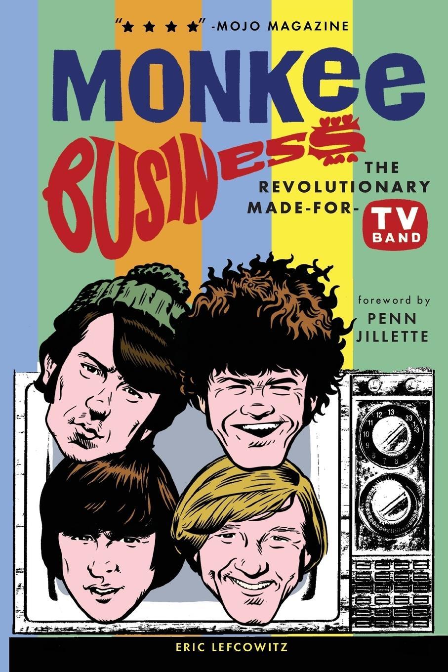 Cover: 9780943249001 | Monkee Business | The Revolutionary Made-For-TV Band | Eric Lefcowitz
