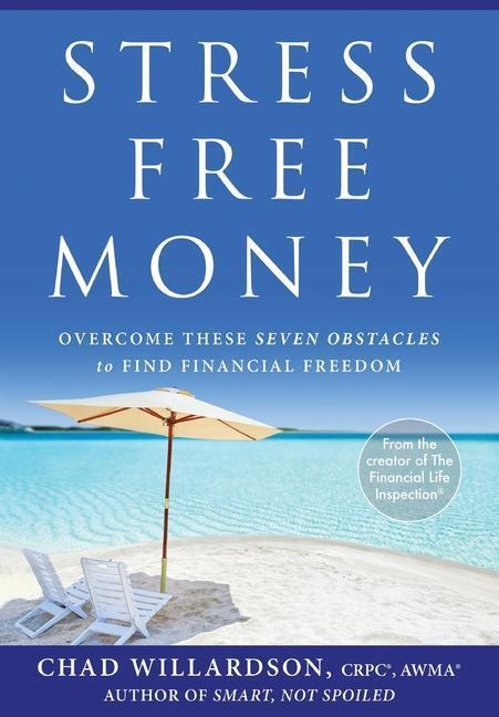 Cover: 9781544516738 | Stress-Free Money | Chad Willardson | Buch | Englisch | 2020