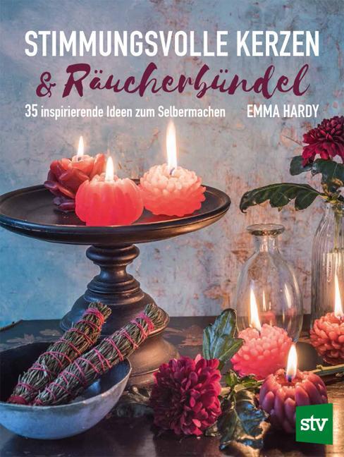 Cover: 9783702018689 | Stimmungsvolle Kerzen & Räucherbündel | Emma Hardy | Taschenbuch