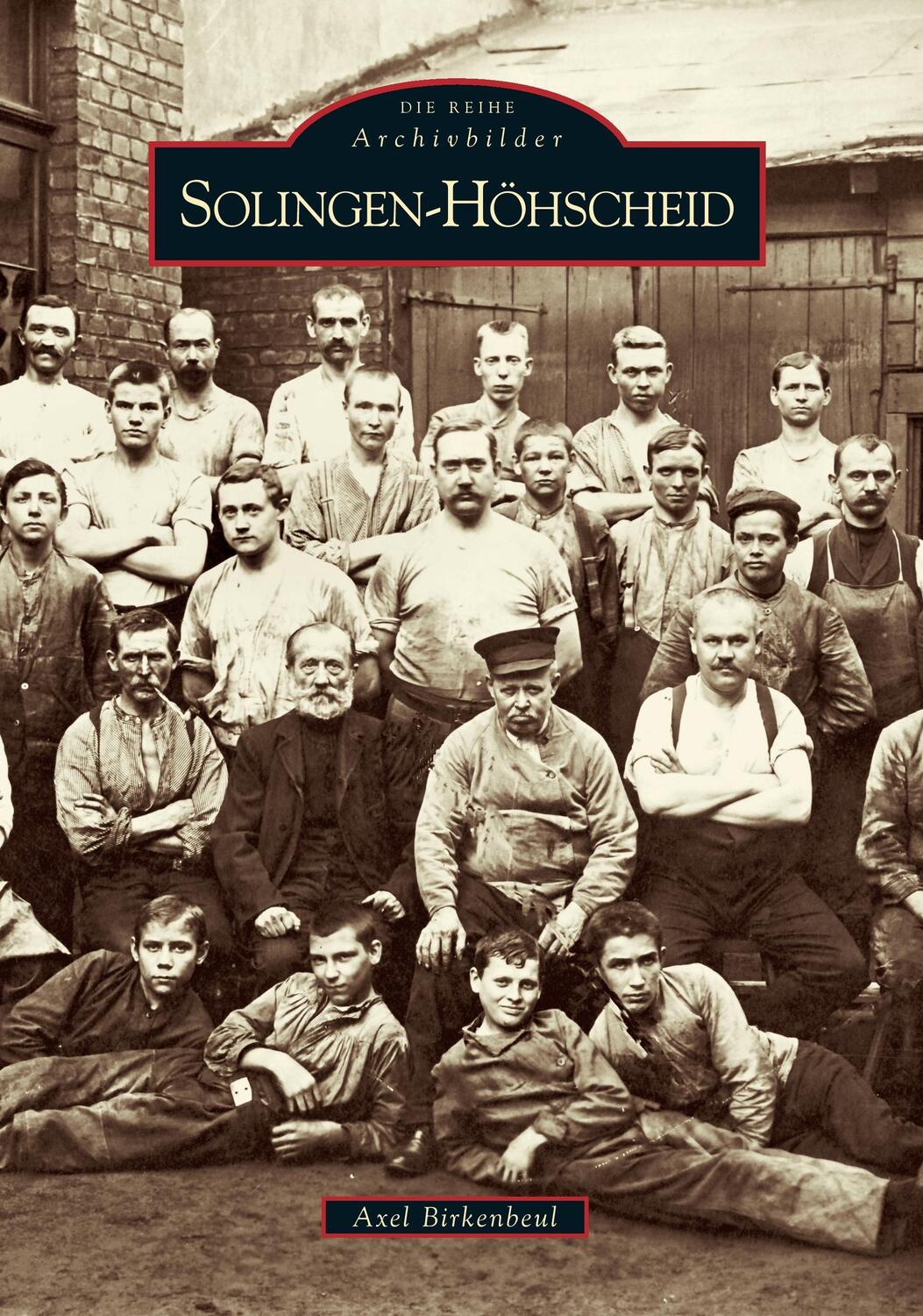 Cover: 9783866802575 | Solingen-Höhscheid | Axel Birkenbeul | Taschenbuch | EAN 9783866802575