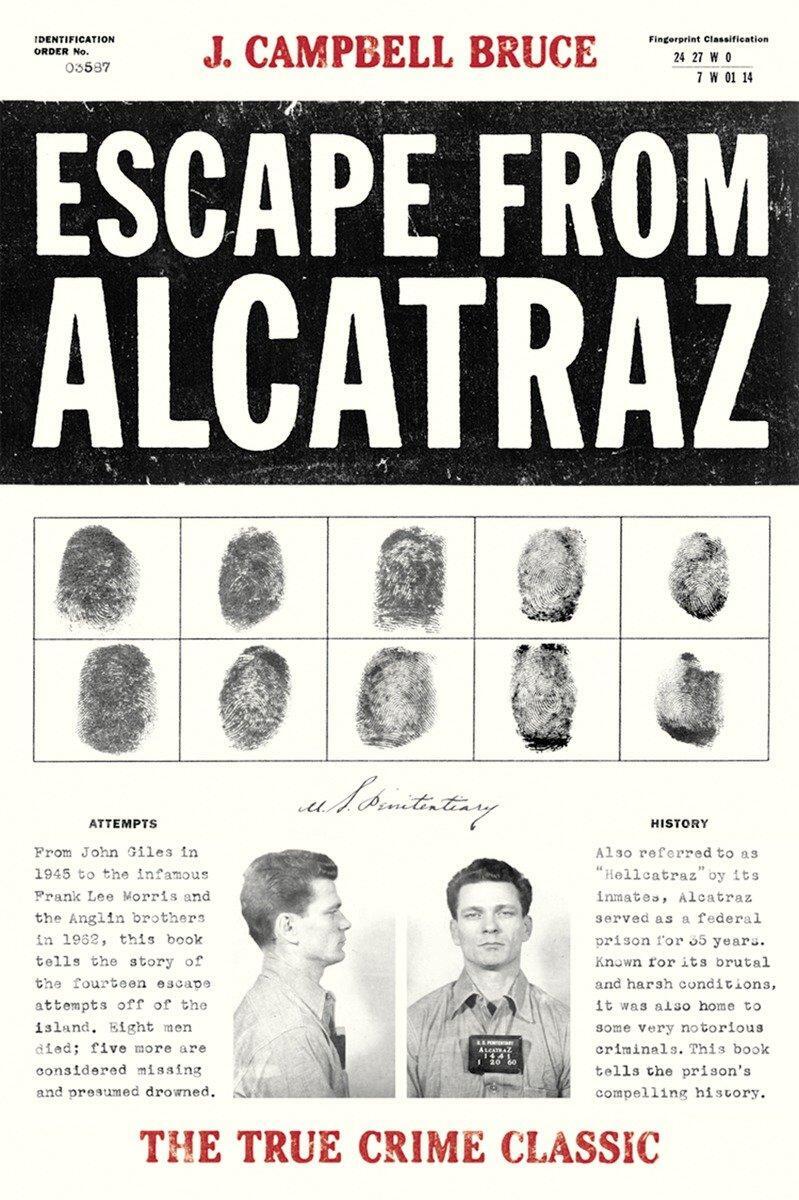Cover: 9781580086783 | Escape from Alcatraz | The True Crime Classic | J. Campbell Bruce