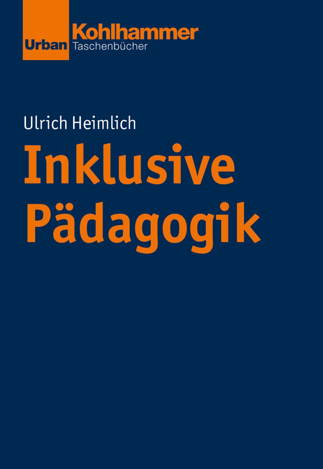 Cover: 9783170334953 | Inklusive Pädagogik | Ulrich Heimlich | Taschenbuch | Deutsch | 2019