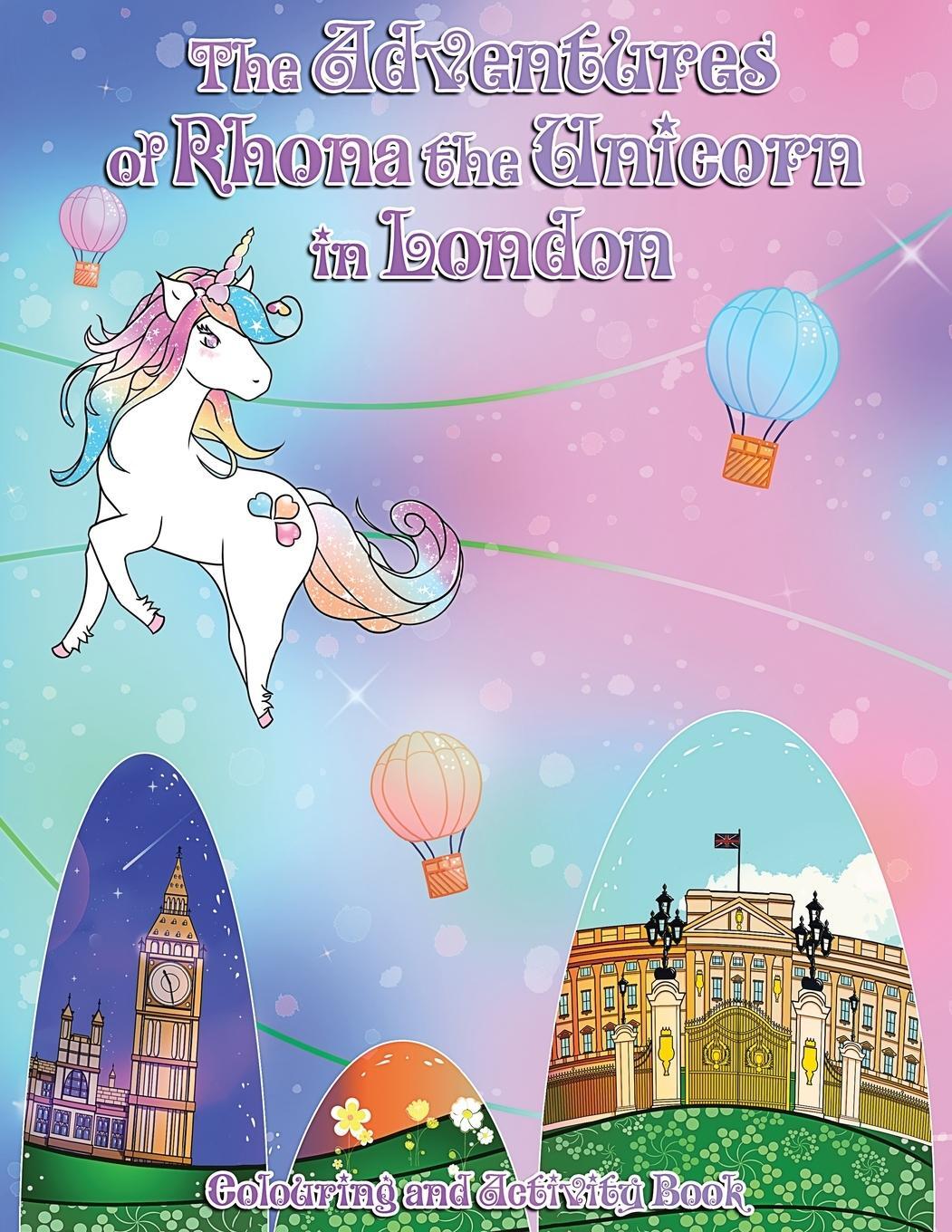 Cover: 9781527278813 | The Adventures of Rhona The Unicorn in London. Colouring and...