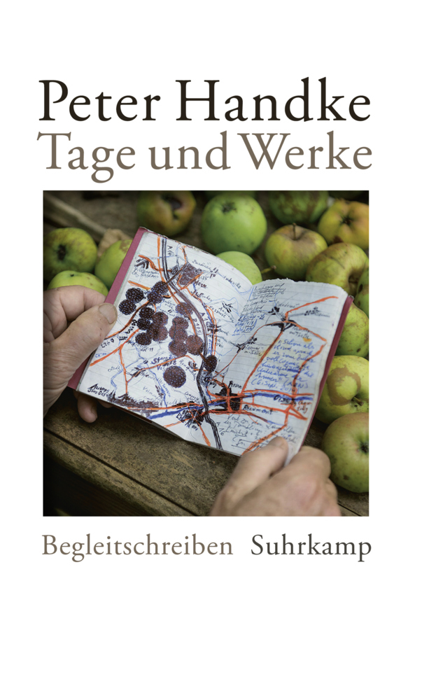 Cover: 9783518424926 | Tage und Werke | Begleitschreiben | Peter Handke | Buch | 287 S.