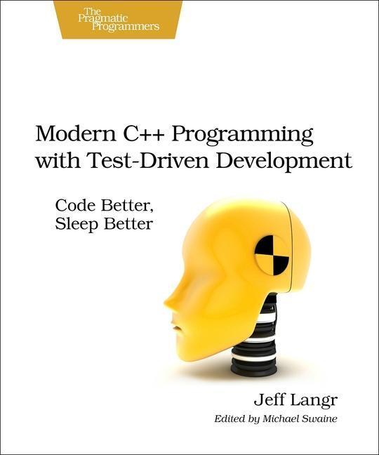 Cover: 9781937785482 | Modern C++ Programming with Test-Driven Development | Jeff Langr
