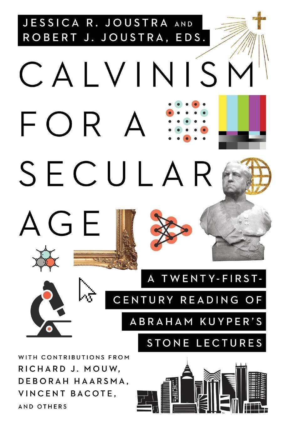 Cover: 9781514001462 | Calvinism for a Secular Age | Jessica R Joustra | Taschenbuch | 2022