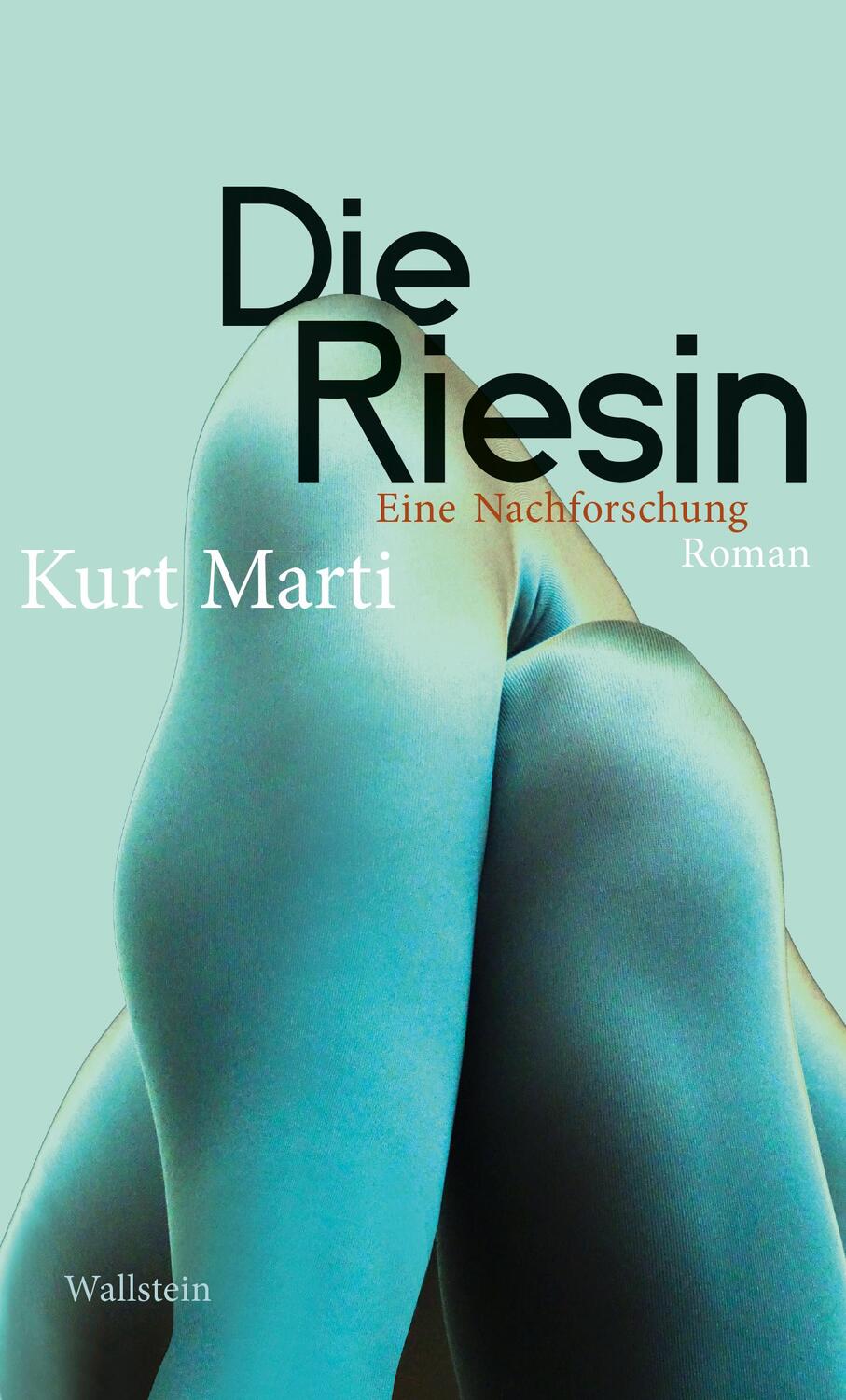 Cover: 9783835353565 | Die Riesin | Eine Nachforschung | Kurt Marti | Buch | 164 S. | Deutsch