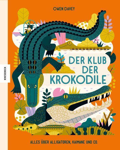 Cover: 9783957285850 | Der Klub der Krokodile | Alles über Alligatoren, Kaimane und Co.