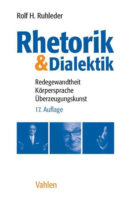 Cover: 9783800651474 | Rhetorik &amp; Dialektik | Rolf H. Ruhleder | Taschenbuch | XI | Deutsch