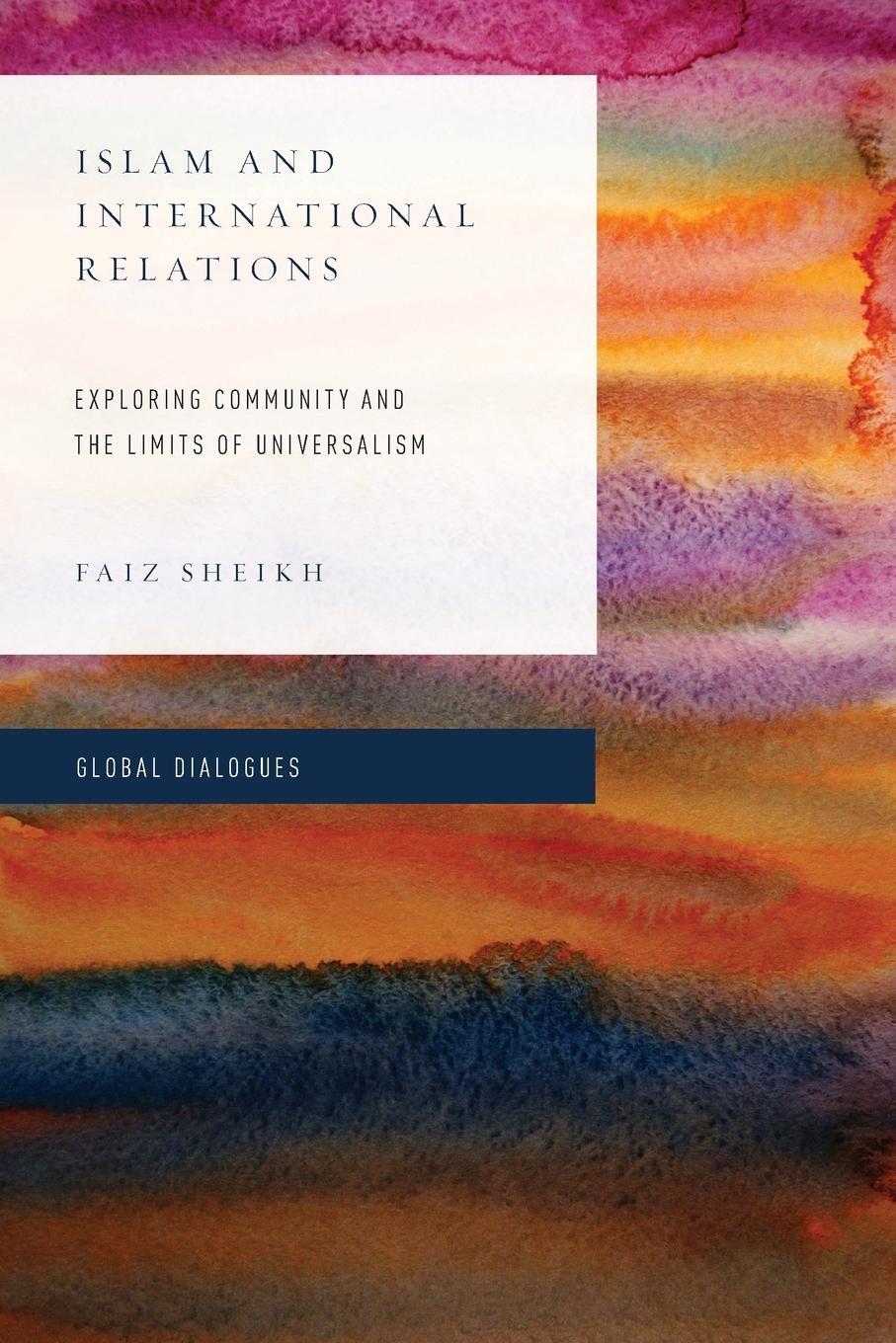 Cover: 9781783484584 | Islam and International Relations | Faiz Sheikh | Taschenbuch | 2016