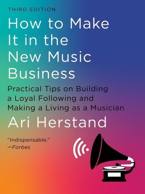 Cover: 9781324091868 | How To Make It in the New Music Business | Ari Herstand | Buch | 2023