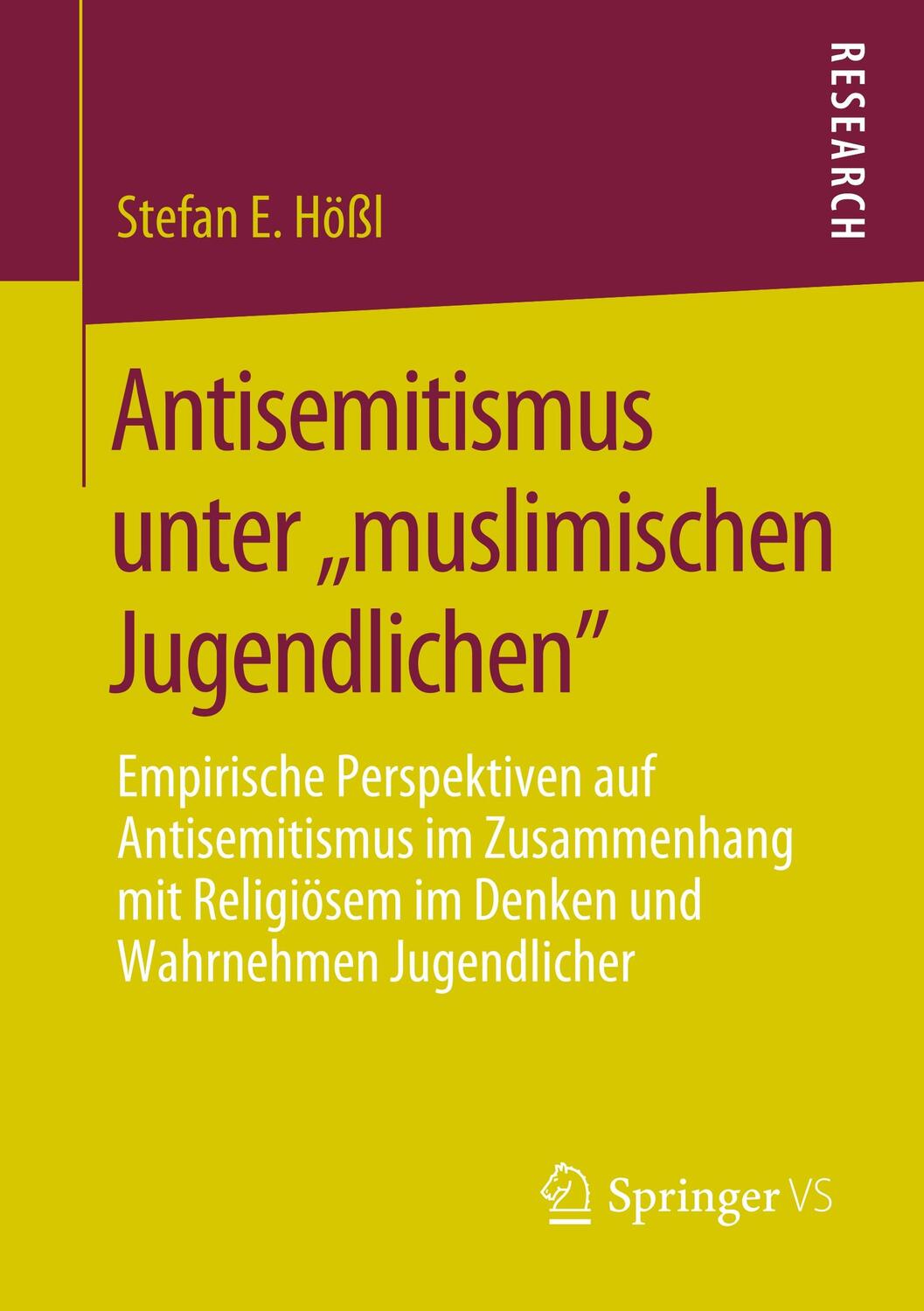 Cover: 9783658275761 | Antisemitismus unter "muslimischen Jugendlichen" | Stefan E. Hößl