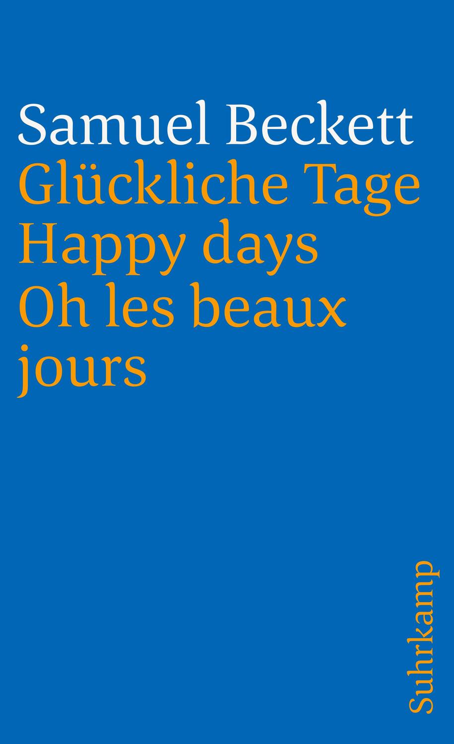 Cover: 9783518367483 | Glückliche Tage. Happy Days. Oh les beaux jours. | Samuel Beckett