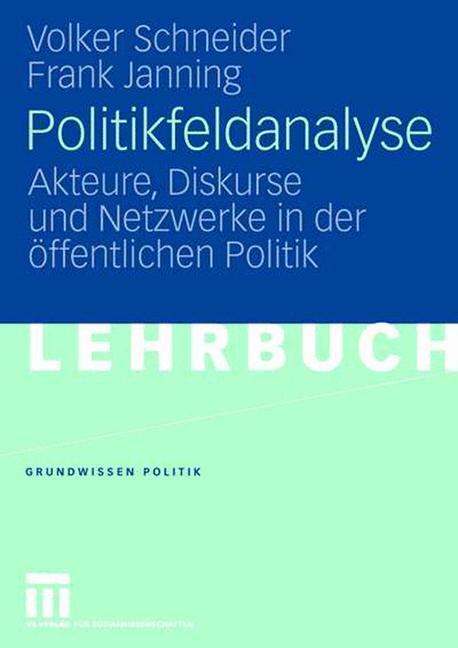Cover: 9783531145495 | Politikfeldanalyse | Frank Janning (u. a.) | Taschenbuch | Paperback