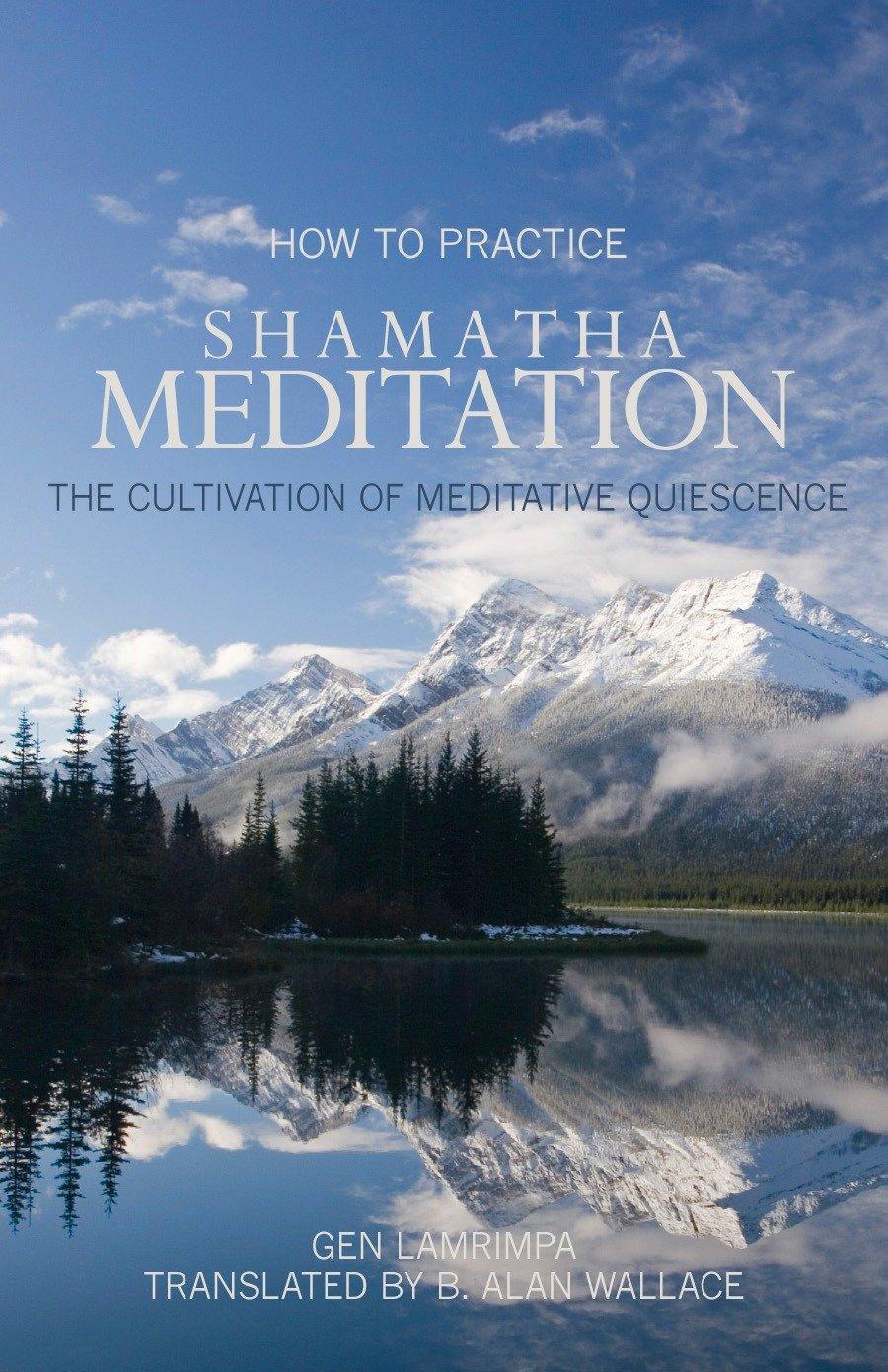 Cover: 9781559393843 | How to Practice Shamatha Meditation: The Cultivation of Meditative...