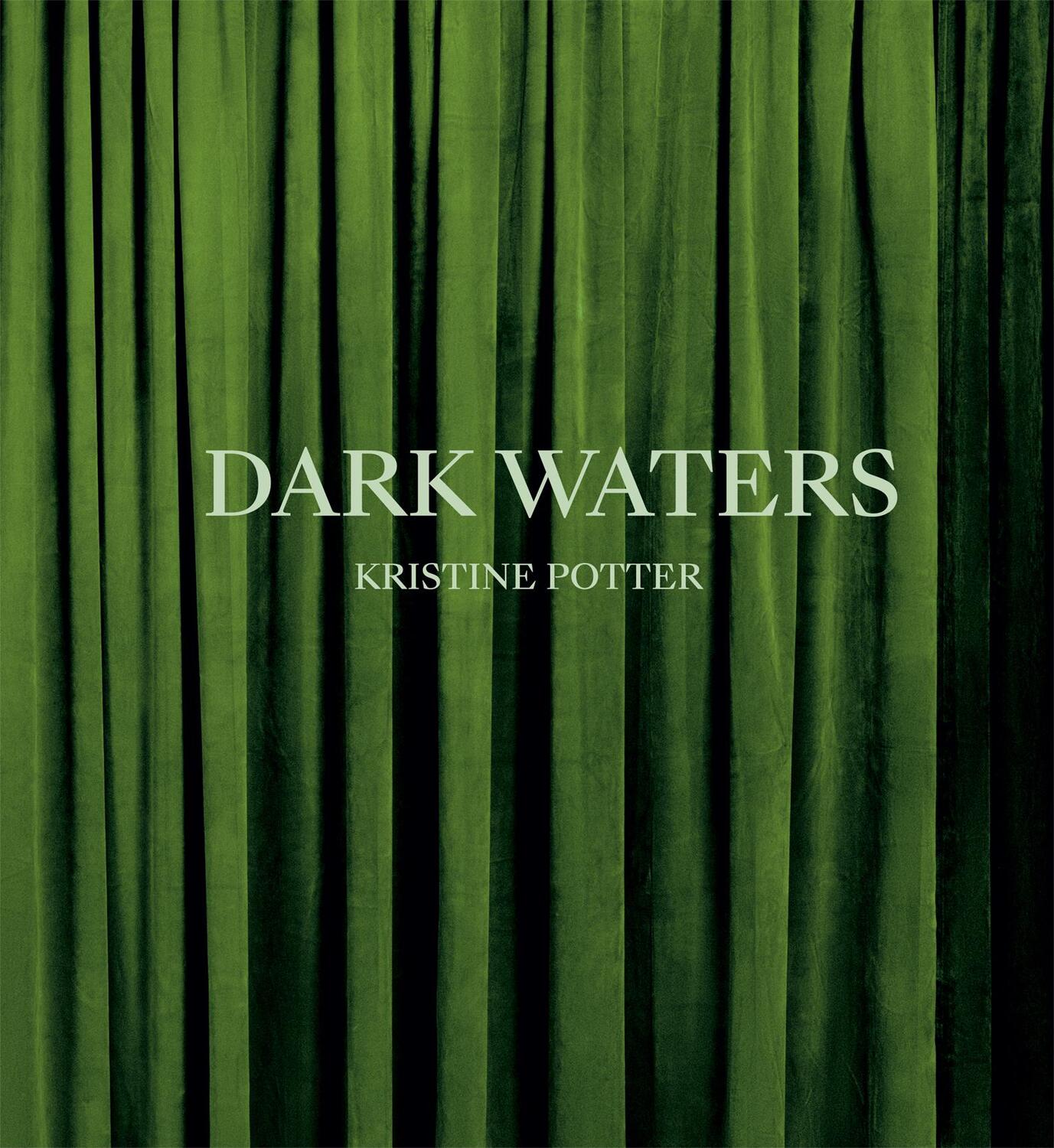 Cover: 9781597115568 | Kristine Potter: Dark Waters | Buch | Englisch | 2023 | Aperture
