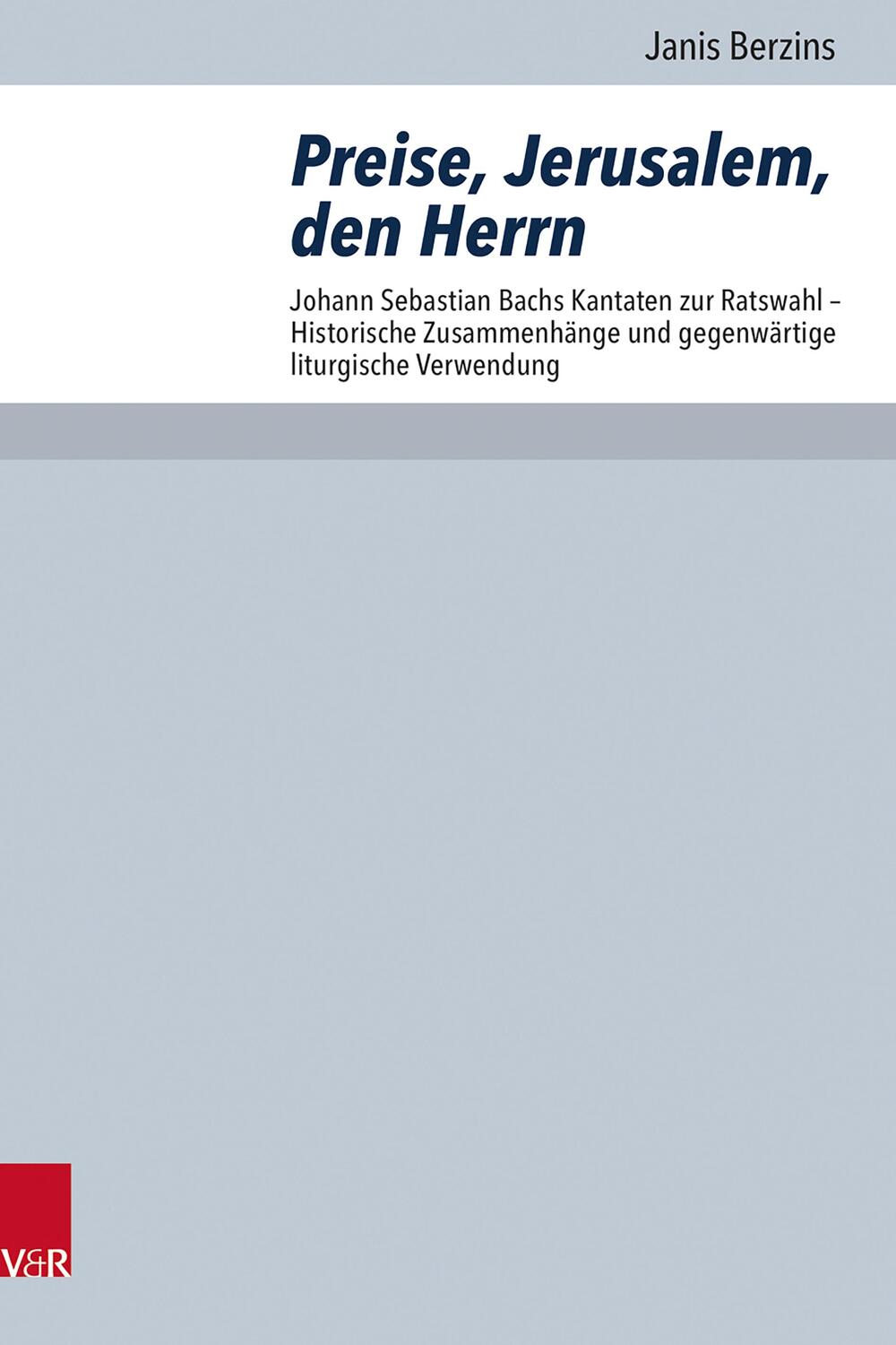 Cover: 9783525573471 | Preise, Jerusalem, den Herrn | Janis Berzins | Buch | 587 S. | Deutsch