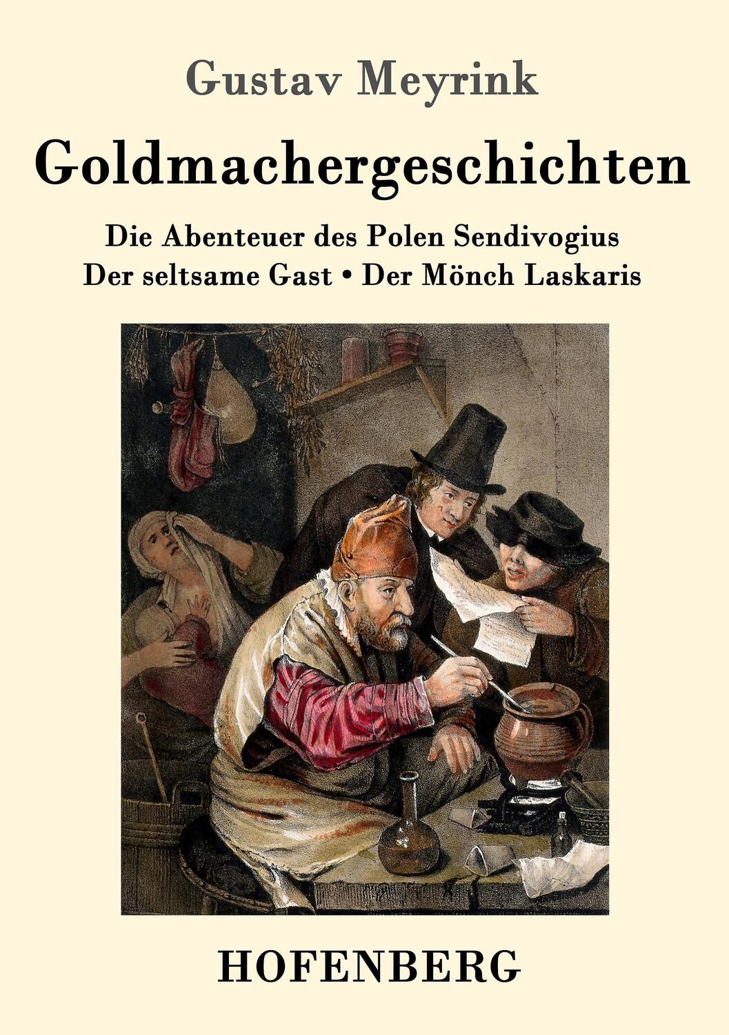 Cover: 9783861997085 | Goldmachergeschichten | Gustav Meyrink | Taschenbuch | Hofenberg