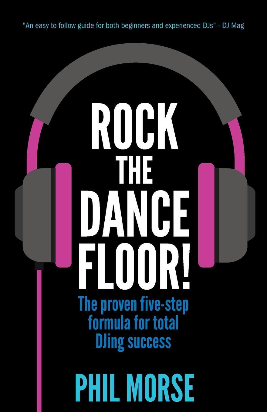 Cover: 9781781331989 | Rock The Dancefloor | Phil Morse | Taschenbuch | Paperback | Englisch