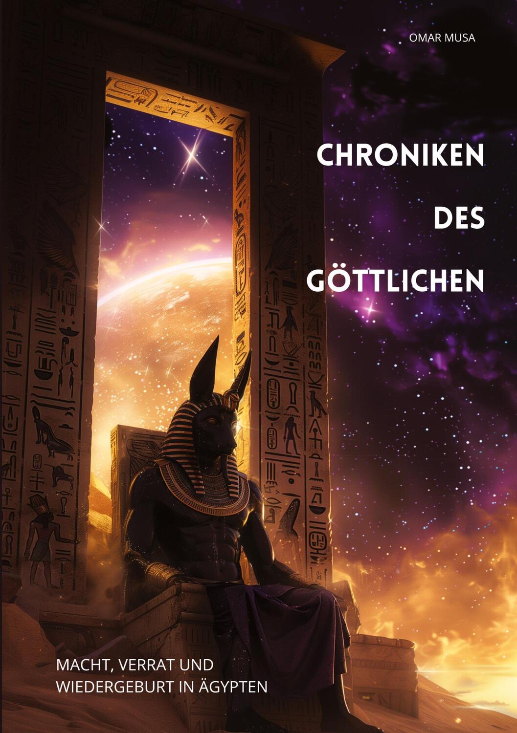 Cover: 9783384188663 | Chroniken des Göttlichen | Macht, Verrat und Wiedergeburt in Ägypten
