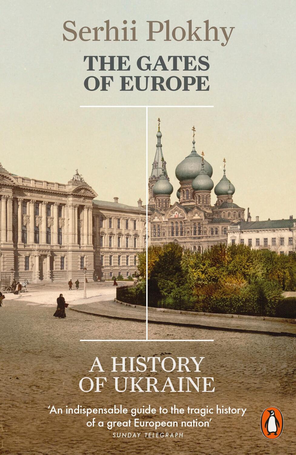 Cover: 9780141980614 | The Gates of Europe | A History of Ukraine | Serhii Plokhy | Buch