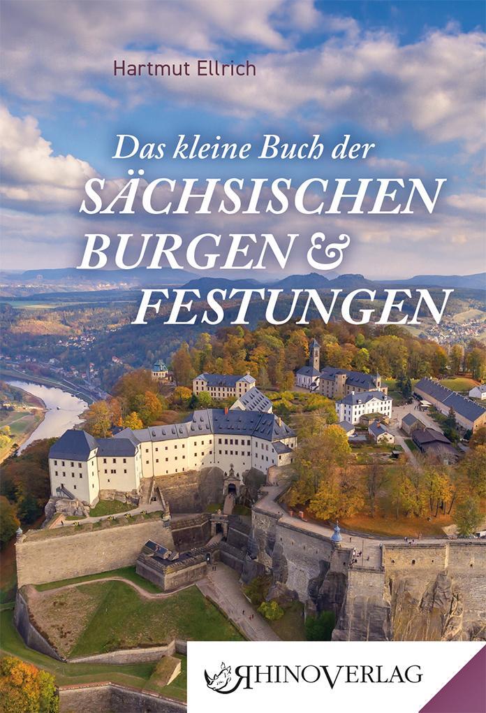 Cover: 9783955601010 | Das kl. Buch d. Sächsischen Burgen und Festungen | Hartmut Ellrich