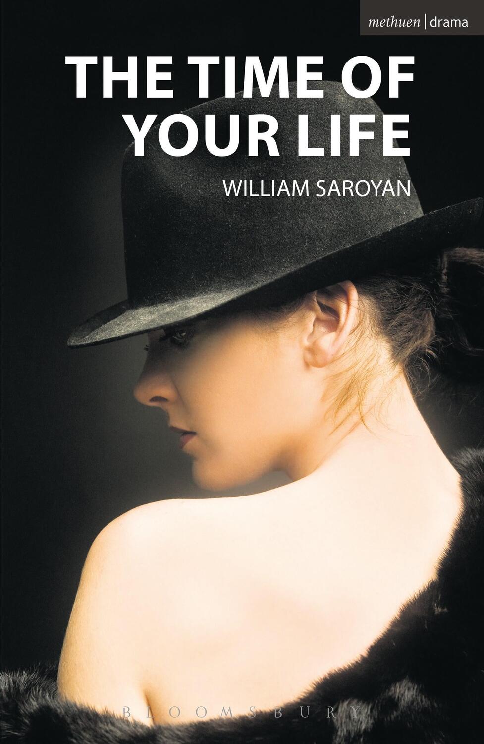 Cover: 9781408113943 | The Time of Your Life | William Saroyan | Taschenbuch | Modern Plays