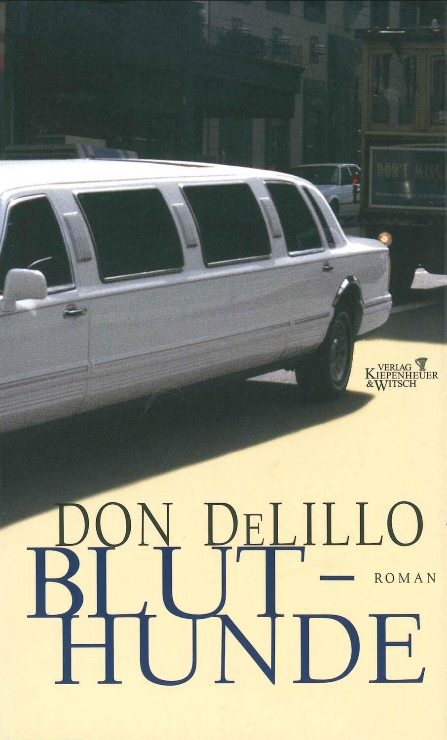 Cover: 9783462028249 | Bluthunde | Roman | Don DeLillo | Buch | 336 S. | Deutsch | 1999