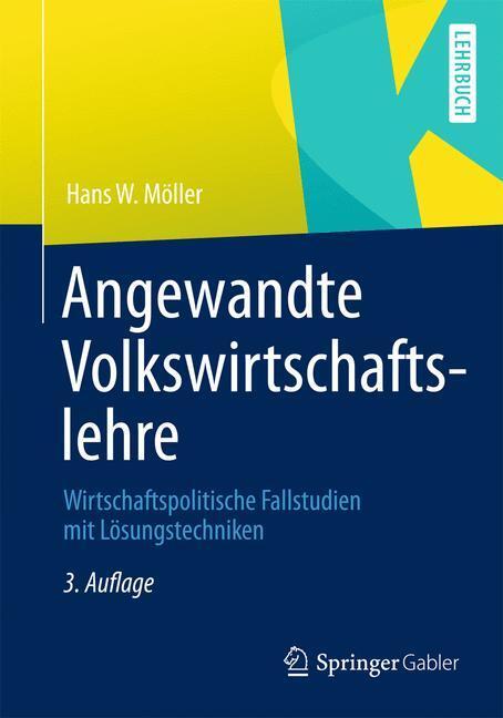 Cover: 9783834945341 | Angewandte Volkswirtschaftslehre | Hans W. Möller | Taschenbuch