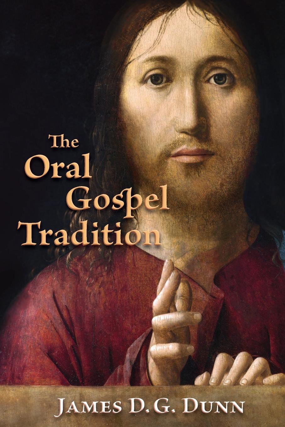 Cover: 9780802867827 | Oral Gospel Tradition | James D G Dunn | Taschenbuch | Englisch | 2013