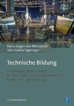 Cover: 9783847406266 | Technische Bildung | Hans-Jürgen/Sigeneger, Jüte-Sophia von Wensierski
