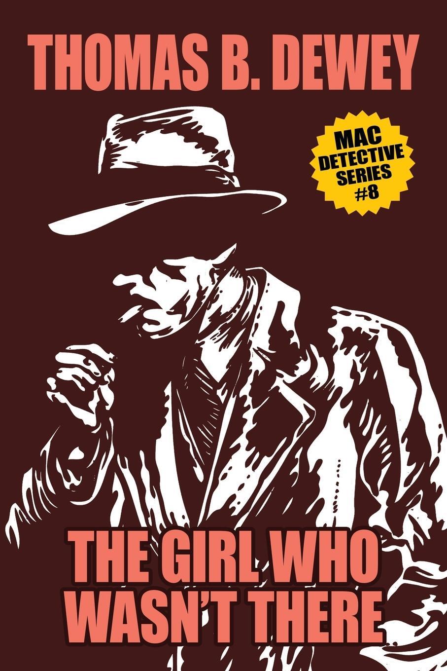 Cover: 9781479453801 | The Girl Who Wasn't There | Mac #8 | Thomas B. Dewey | Taschenbuch