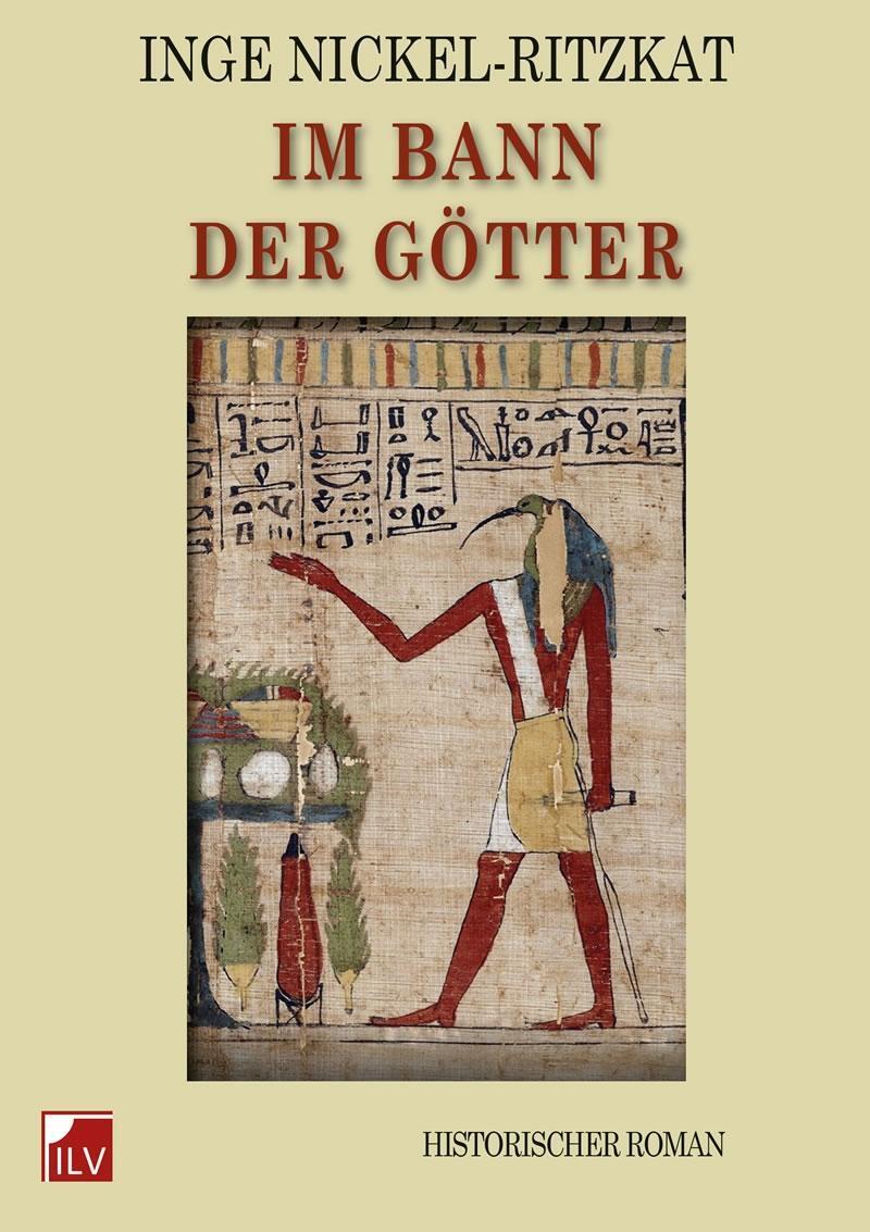 Cover: 9783905955620 | Im Bann der Götter | Historischer Roman | Inge Nickel-Ritzkat | Buch