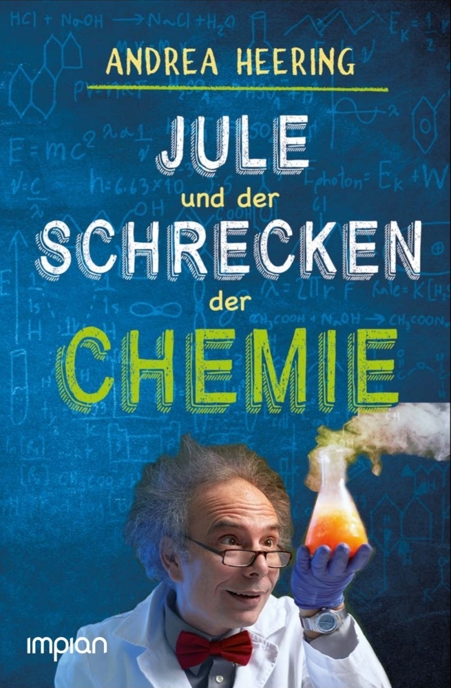 Cover: 9783962691127 | Jule und der Schrecken der Chemie | Andrea Heering | Buch | 295 S.