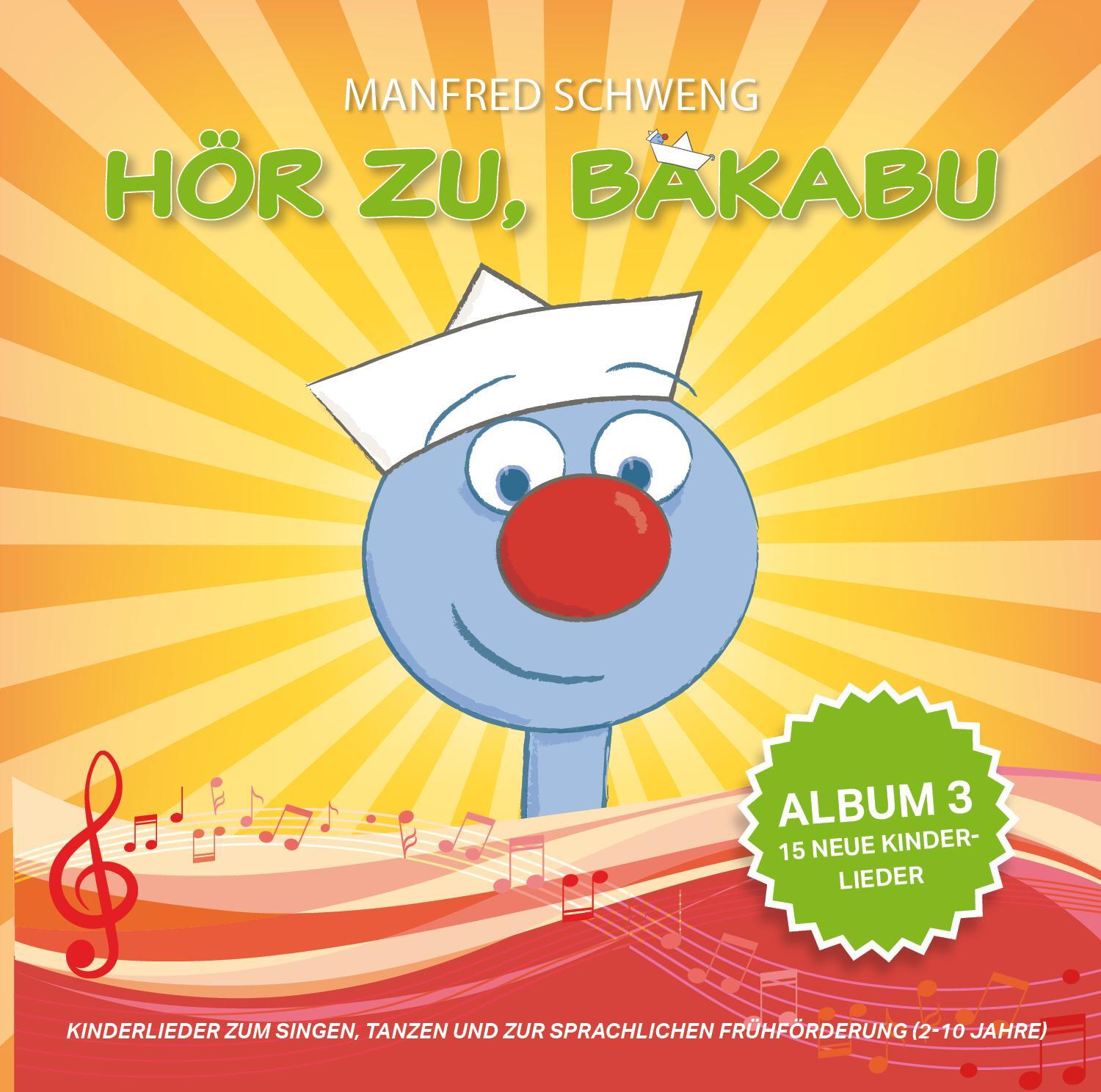 Cover: 9783903300064 | Hör zu,Bakabu: Album 3 | Manfred Schweng | Audio-CD | 47 Min. | 2020