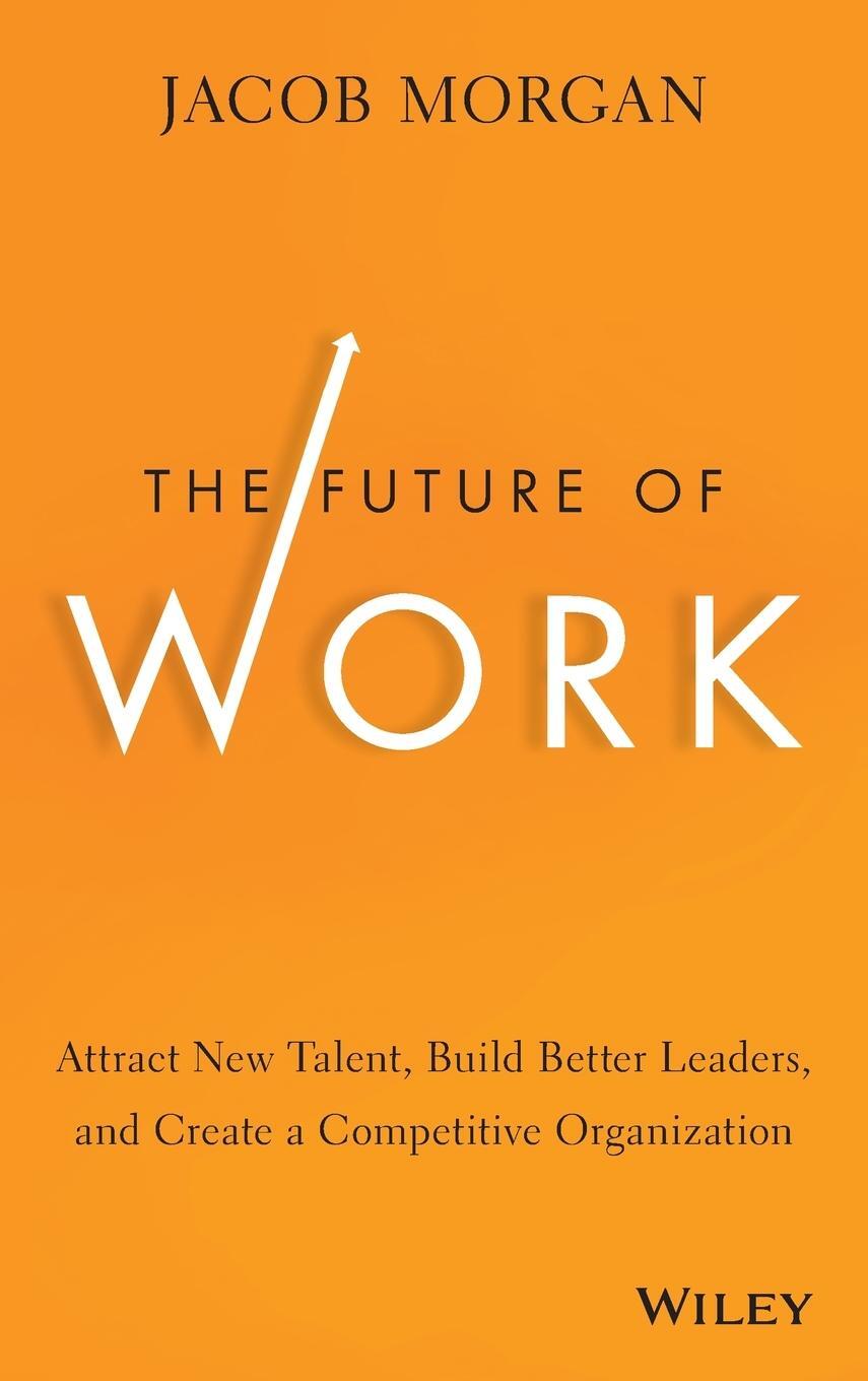 Cover: 9781118877241 | The Future of Work | Jacob Morgan | Buch | 256 S. | Englisch | 2014