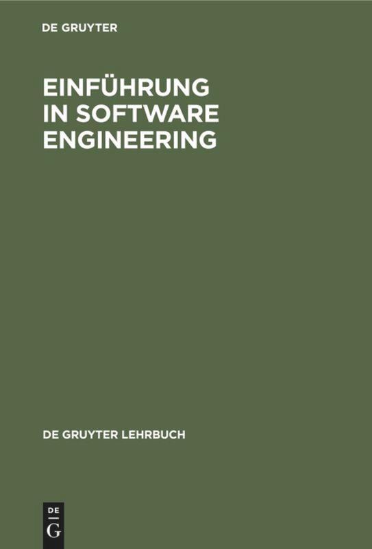 Cover: 9783110078367 | Einführung in Software Engineering | Buch | De Gruyter Lehrbuch | 1979