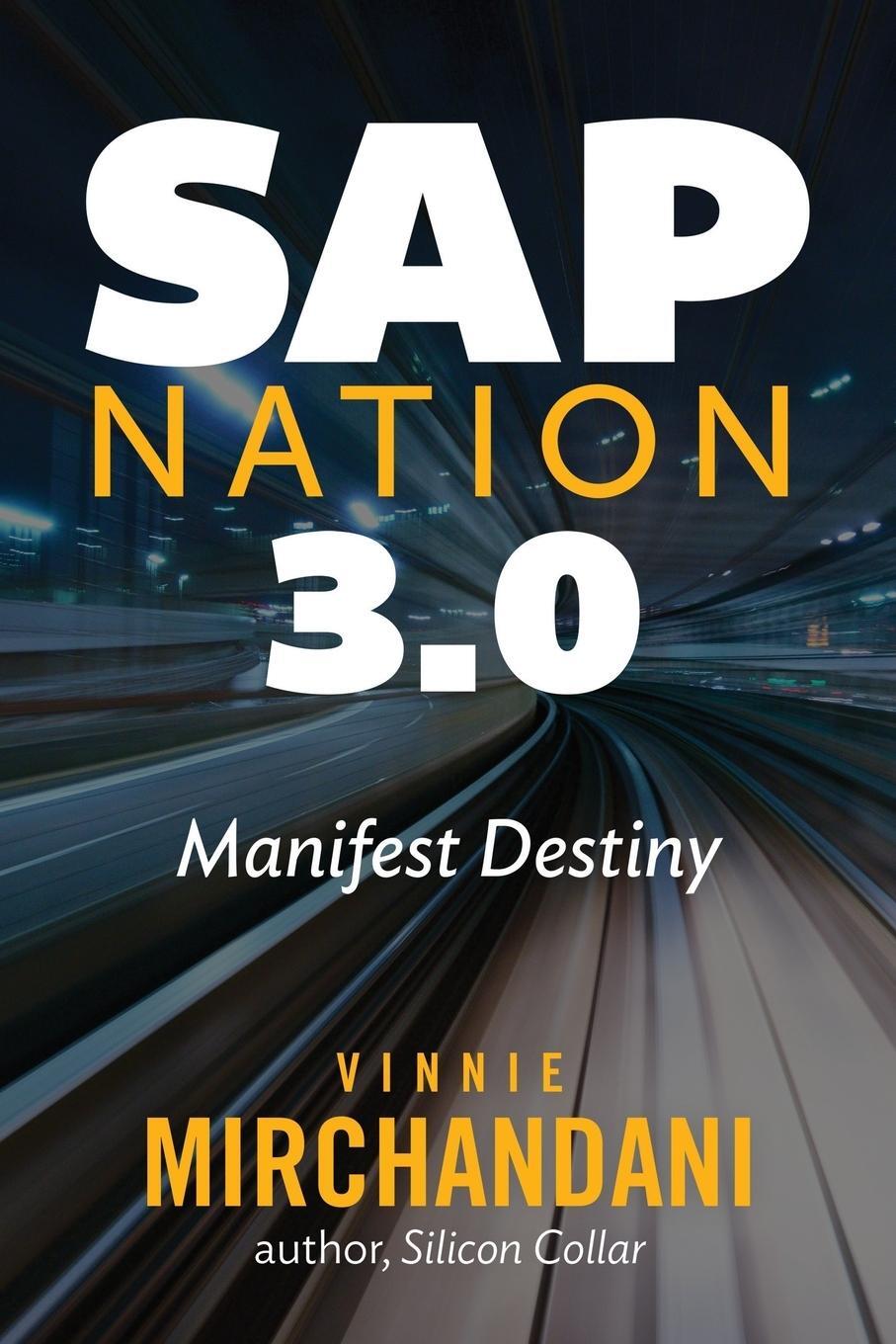 Cover: 9780578446196 | SAP Nation 3.0 | Manifest Destiny | Vinnie Mirchandani | Taschenbuch
