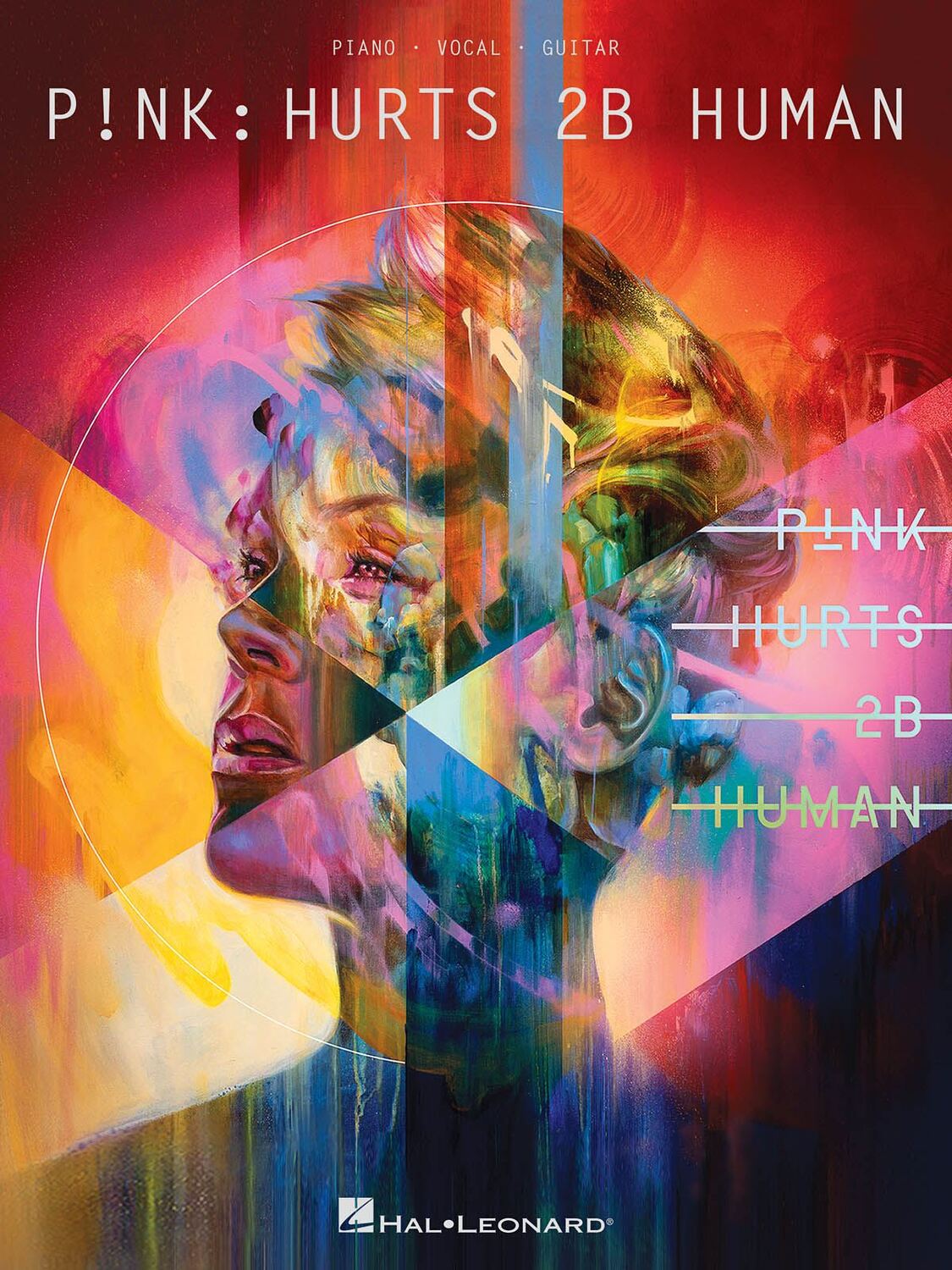Cover: 888680948863 | P!nk - Hurts 2B Human | Piano-Vocal-Guitar Artist Songbook | Buch