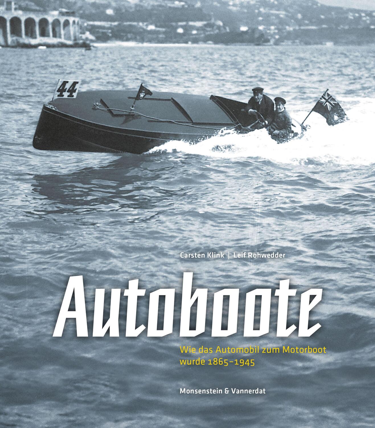 Cover: 9783942153300 | Autoboote | Wie das Automobil zum Motorboot wurde. 1865 - 1945 | Buch