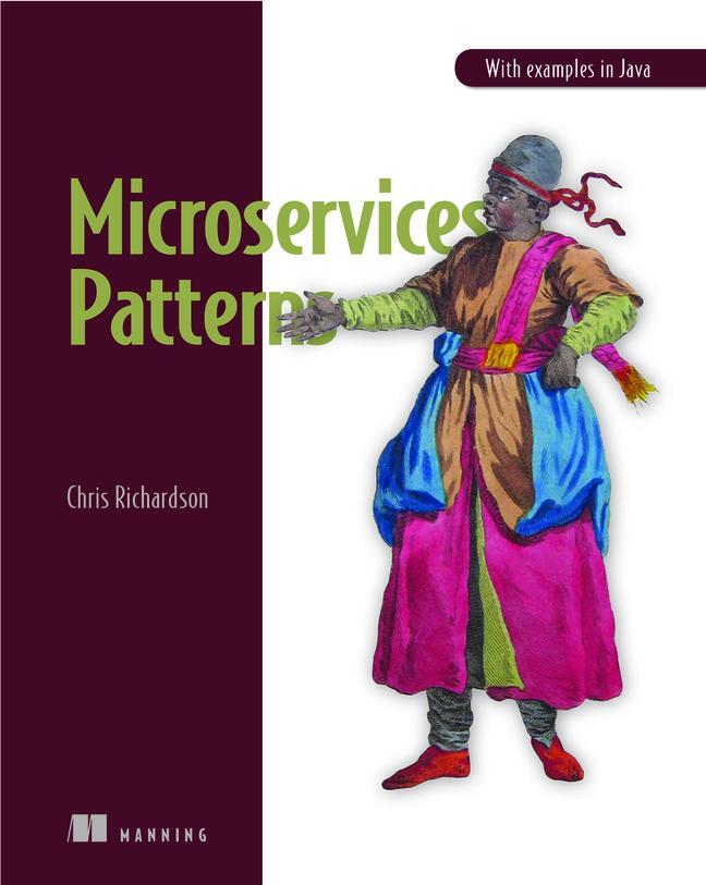 Cover: 9781617294549 | Microservice Patterns | With examples in Java | Chris Richardson