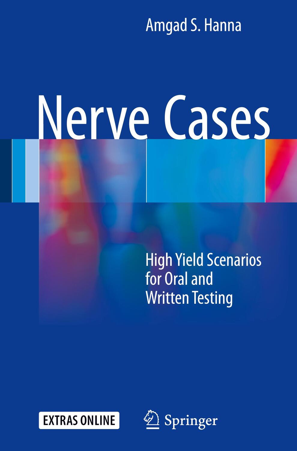 Cover: 9783319396927 | Nerve Cases | High Yield Scenarios for Oral and Written Testing | Buch